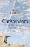 Christendom, The Triumph of a Religion