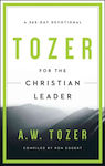 Tozer for the Christian Leader