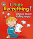 I Hate Everything!, A Book about Feeling Angry