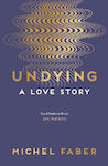 Undying, A Love Story