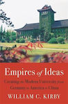 Empires of Ideas, Creating the Modern University from Germany to America to China