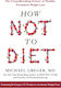 How Not to Diet