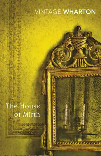 The House of Mirth The House of Mirth
