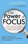 The Power of Focus, Cum să-ți atingi obiectivele de afaceri, personale și financiare cu încredere și certitudine
