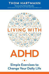 Living with ADHD, Simple Exercises to Change Your Daily Life