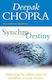 Synchrodestiny, Използване на безкрайната сила на съвпаденията за създаване на чудеса