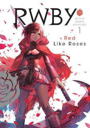 Red Like Roses, RWBY, Offizielle Manga-Anthologie Bd. 1