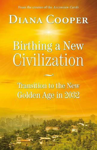 Birthing A New Civilization, Преход към новата Златна епоха през 2032 г Birthing A New Civilization, Преход към новата Златна епоха през 2032 г