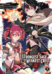The Strongest Sage With The Weakest Crest Bd. 5