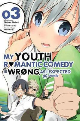My Youth Romantic Comedy Is Wrong, As I Expected Bd. 3