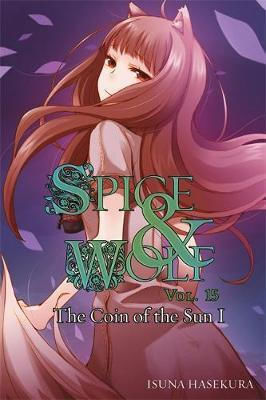 Spice and Wolf Bd. 15 Spice and Wolf Bd. 15