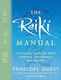 The Reiki Manual, A Training Guide for Reiki Students, Practitioners and Masters