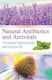Natural Antibiotics and Antivirals, 18 Infection-Fighting Herbs and Essential Oils