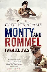 Monty and Rommel, Parallel Lives