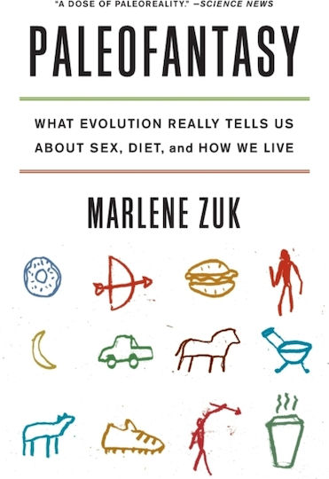 Paleofantasy, Was uns die Evolution wirklich über Sex, Ernährung und unser Leben sagt