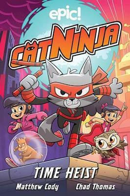Time Heist, Katze Ninja Time Heist, Katze Ninja