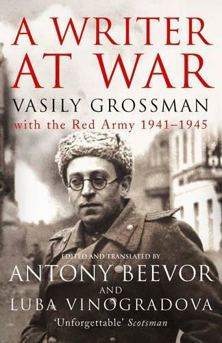 A Writer at War, Василий Гросман в Червената армия 1941-1945 г
