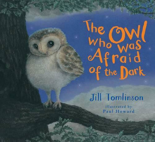 The Owl who was Afraid of the Dark The Owl who was Afraid of the Dark