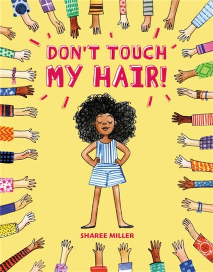 Don't Touch my Hair! Don't Touch my Hair!