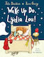 Wake up do, Lydia Lou!