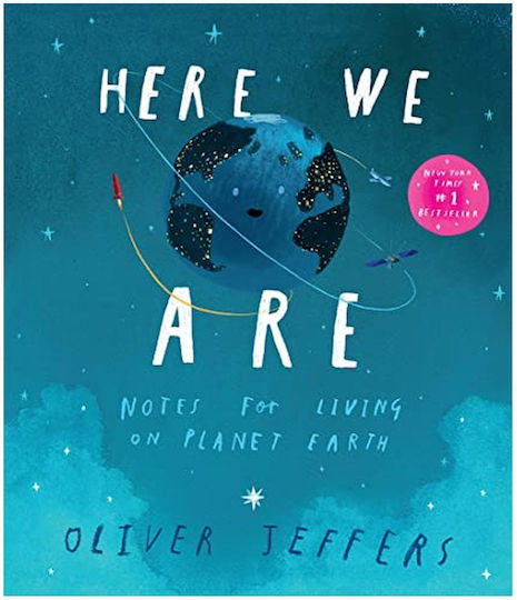 Here we are, Notes for Living on Planet Earth