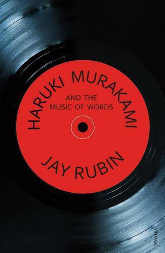 Haruki Murakami and the Music of Words Haruki Murakami and the Music of Words