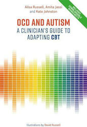 OCD and Autism, A Clinician's Guide to Adapting CBT