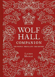 Wolf Hall Companion (Tip copertă dură)