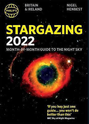 Philip's Stargazing 2022 Month-by-Month Guide to the Night Sky