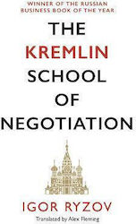 The Kremlin School of Negotiation