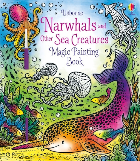 Narwhals and other Sea Creatures Magic Painting Book Narwhals and other Sea Creatures Magic Painting Book
