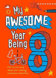 My Awesome Year Being 8