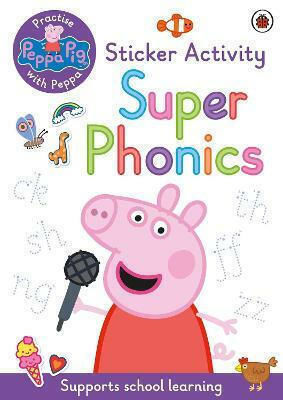Super Phonics Exersează cu Peppa Cartea cu Autocolante Super Phonics Exersează cu Peppa Cartea cu Autocolante