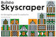 Build a Skyscraper