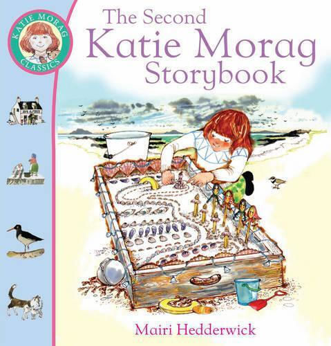 The Second Katie Morag Storybook The Second Katie Morag Storybook