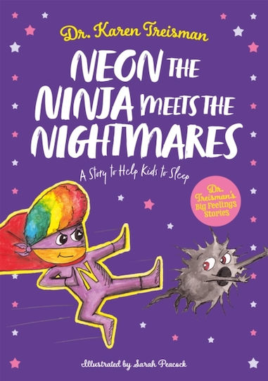 Neon the Ninja Meets the Nightmares, A Story to Help Kids to Sleep