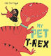 My Pet T-Rex