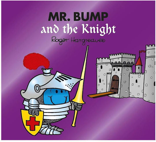 Mr. Bump and the Knight Mr. Bump and the Knight