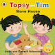 Topsy and Tim, Преместване на къщата