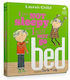 I am not Sleepy and i will not go to Bed, Чарли и Лола
