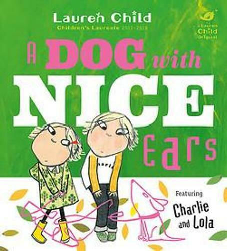 A Dog with Nice Ears, Charlie and Lola