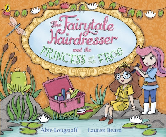 The Fairytale Hairdresser and the Princess and the Frog The Fairytale Hairdresser and the Princess and the Frog