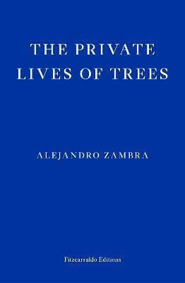 The Private Lives of Trees
