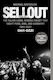 Sellout, The Major-Label Feeding Frenzy That Swept Punk, Emo, and Hardcore