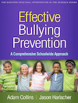 Effective Bullying Prevention, A Comprehensive Schoolwide Approach