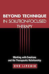 Beyond Technique in Solution-Focused Therapy