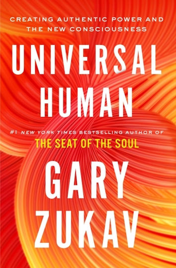 Universal Human, Authentische Macht und das Neue Bewusstsein Schaffen