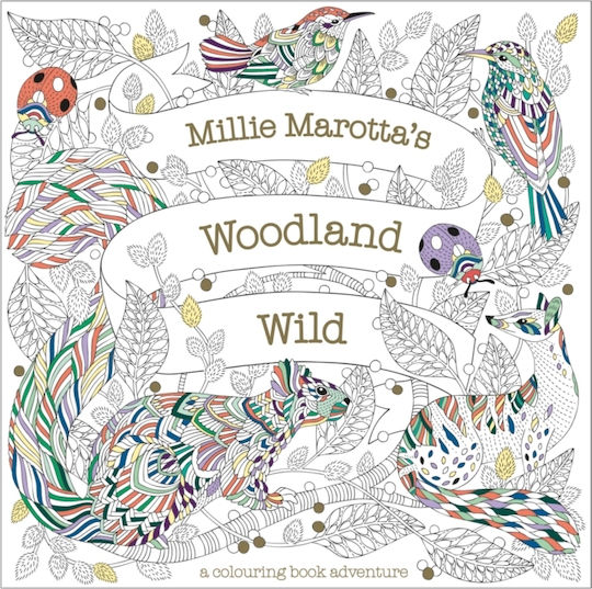 Carte de colorat Anti-Stress Millie Marotta's Woodland Wild
