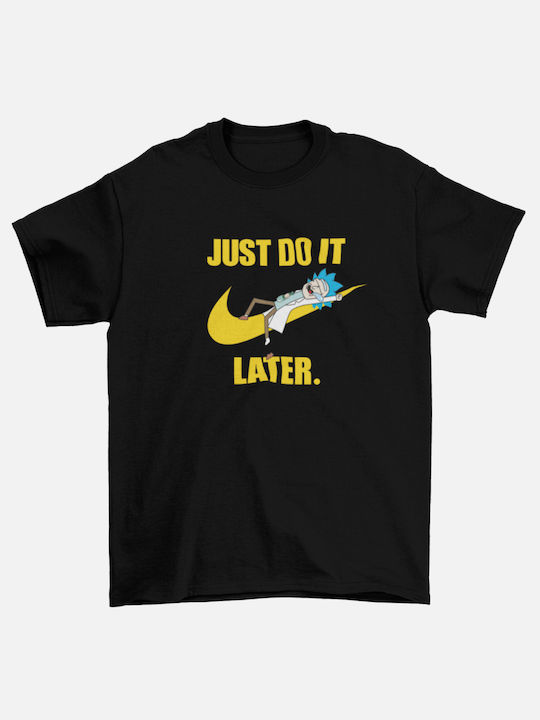 T-shirt Rick And Morty Just Do It Later σε Μαύρο χρώμα