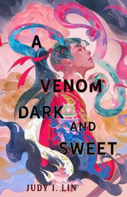 A Venom Dark And Sweet A Venom Dark And Sweet